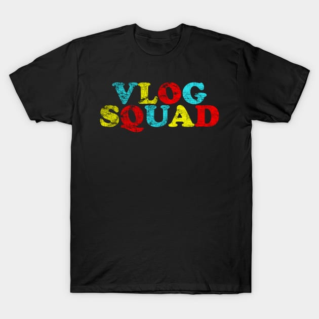 vlog squad T-Shirt by mahashop